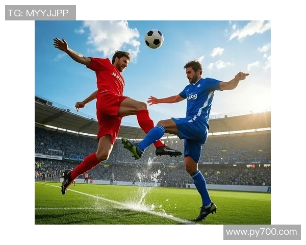 全球顶级足球联赛争夺战揭幕 各队实力对决激烈上演精彩赛事