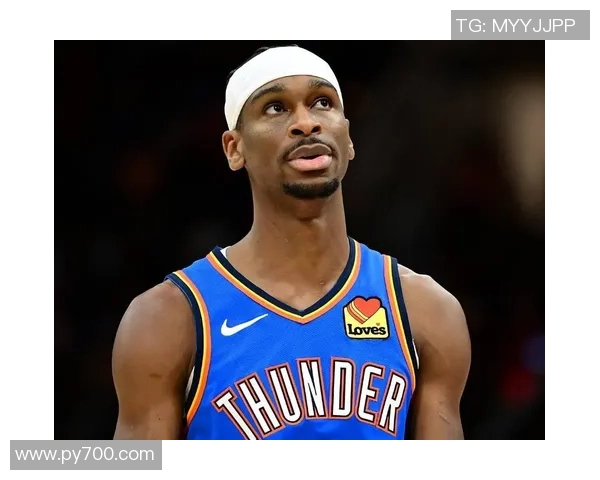 谢伊吉尔杰斯亚历山大率领球队展现全能控卫风采引领新时代篮球潮流